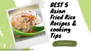 Best 5 Asian Fried Rice Recipes & Tips