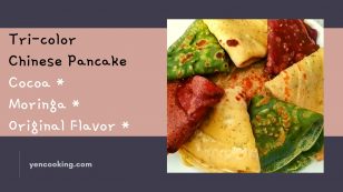 Tri-color Chinese Pancakes * Cacao, Moringa, Original Parsley Flavor