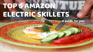 Top 5 Amazon Best Must Have Electric Skillets for your kitchen