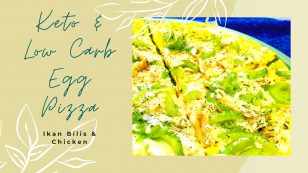 Keto & Low carb Egg Pizza – Ikan Bilis & Chicken