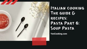 Italian cooking – The guide and recipes: Pasta Part 6: Soup Pasta